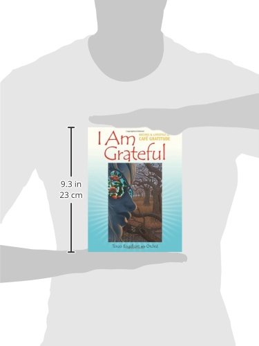 I Am Grateful: Recipes and Lifestyle of Cafe Gratitude
