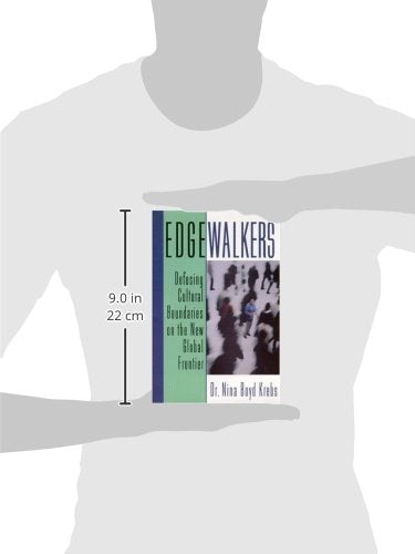 Edgewalkers: Defusing Cultural Boundaries on the New Global