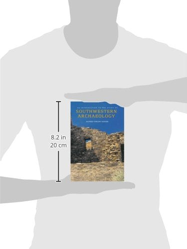 An Introduction to the Study of Southwestern Archaeology (The Lamar Series in Western History)