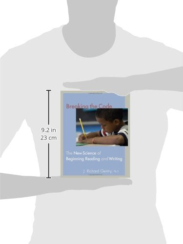Breaking the Code: The New Science of Beginning Reading and Writing