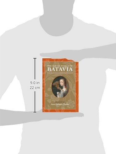 The Social World of Batavia: Europeans and Eurasians in Colo