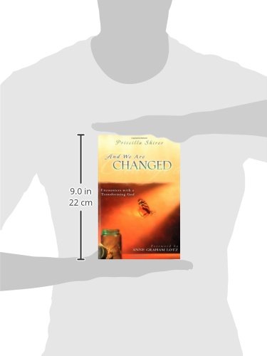 And We Are Changed: Encounters with a Transforming God
