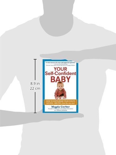 Your Self-Confident Baby: How to Encourage Your Child's Natu