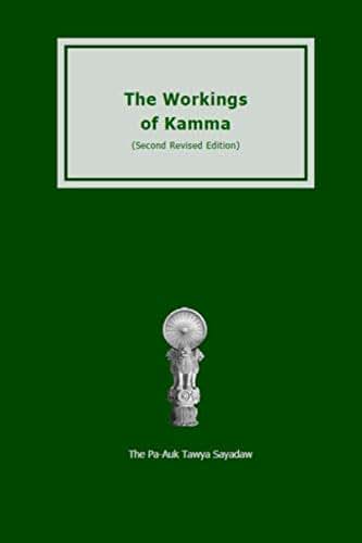 The Workings of Kamma: (Second Revised Edition)
