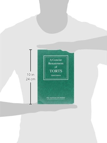 A Concise Restatement of Torts, 3d (American Law Institute)
