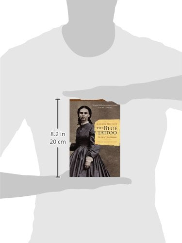 The Blue Tattoo: The Life of Olive Oatman (Women in the West