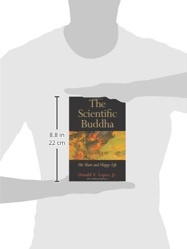 The Scientific Buddha: His Short and Happy Life (The Terry L