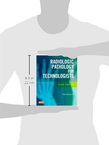 Radiographic Pathology for Technologists by Kowalczyk Ph.D.