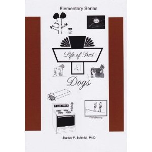 Life of Fred--Dogs by Stanley F. Schmidt, Ph.D.