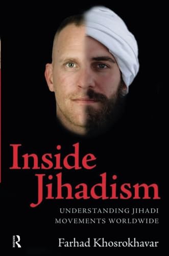 Inside Jihadism (The Yale Cultural Sociology Series)