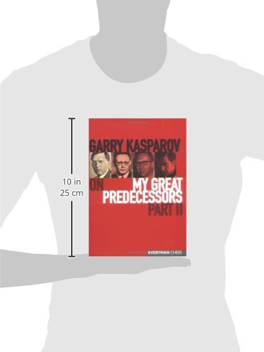 Garry Kasparov on My Great Predecessors, Part 2