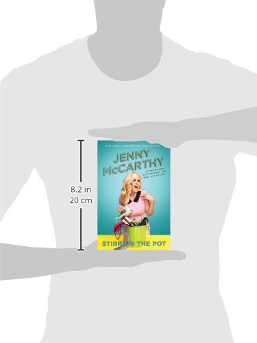 Stirring the Pot: My Recipe for Getting What You Want Out of Life