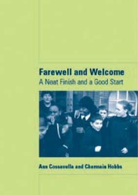 Farewell and Welcome: A Neat Finish and a Good Start (Lucky Duck Books)