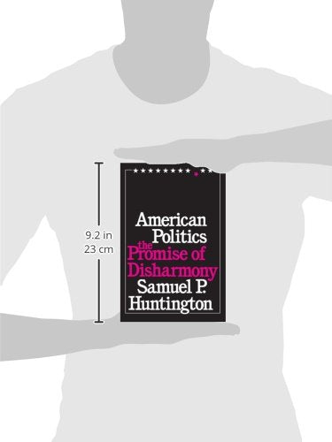 American Politics: The Promise of Disharmony by Huntington