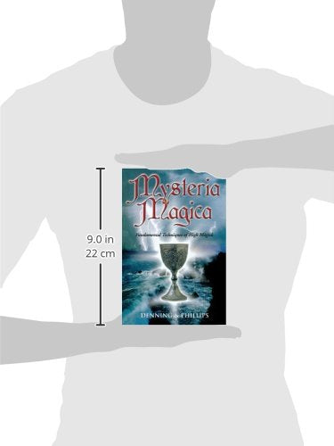 Mysteria Magica: Fundamental Techniques of High Magick (The