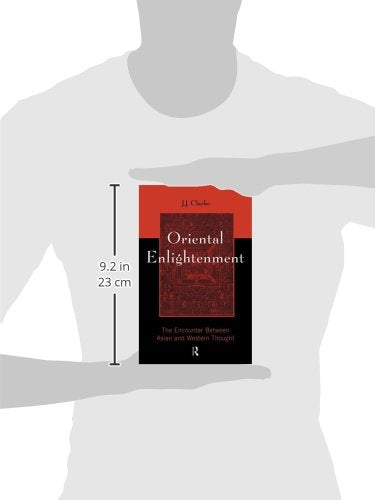 Oriental Enlightenment: The Encounter Between Asian and Western Thought