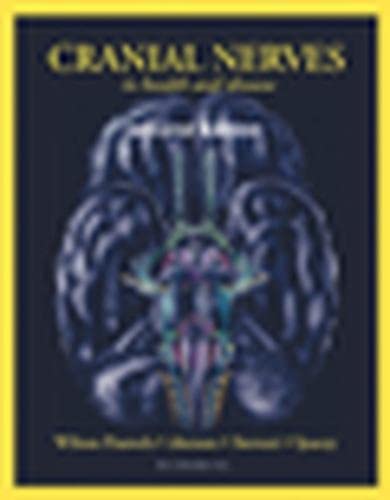 Cranial Nerves in Health and Disease by Linda Wilson-Pauwels