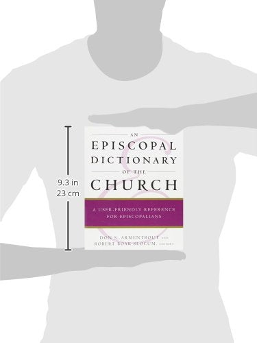 An Episcopal Dictionary of the Church: A User-Friendly Reference for Episcopalians