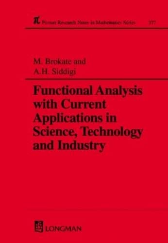 Functional Analysis with Current Applications in Science, Technology and Industry (Chapman & Hall/CRC Research Notes in Mathematics Series)
