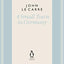 A Small Town in Germany (The Penguin John le Carré Hardback Collection)