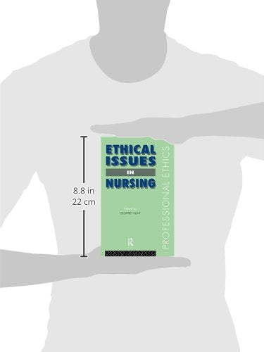 Ethical Issues in Nursing (Professional Ethics)