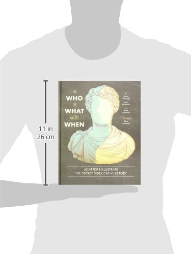 The Who, the What, and the When: 65 Artists Illustrate the Secret Sidekicks of History