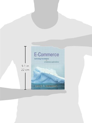 E-Commerce Basics: Technology Foundations and E-Business Applications