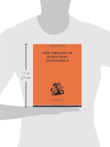 The Origins of Scientific Economics