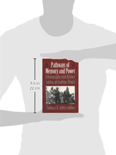 Pathways of Memory and Power: Ethnography and History among an Andean People