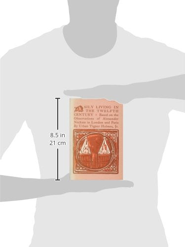 Daily Living in the Twelfth Century — back cover