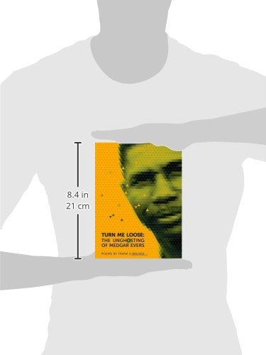 Turn Me Loose: The Unghosting of Medgar Evers