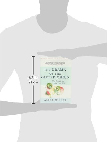 The Drama of the Gifted Child: Search for the True Self