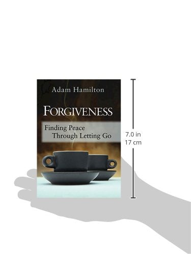 Forgiveness: Finding Peace Through Letting Go — back cover