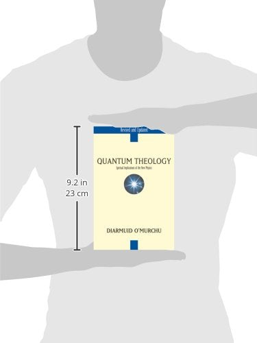 Quantum Theology: Spiritual Implications of the New Physics