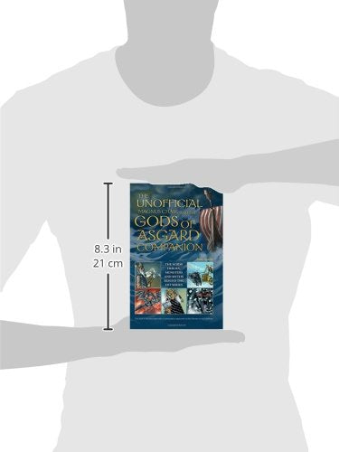 The Unofficial Magnus Chase and the Gods of Asgard Companion: The Norse Heroes, Monsters and Myths Behind the Hit Series