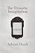 The Dynastic Imagination: Family and Modernity in Nineteenth-Century Germany