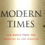 Modern Times Revised Edition: The World from the Twenties to