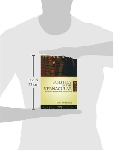 Politics in the Vernacular: Nationalism, Multiculturalism, and Citizenship