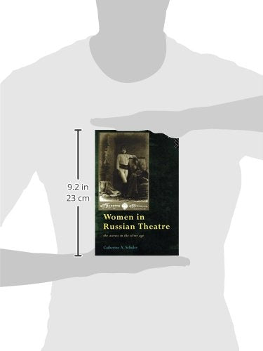 Women in Russian Theatre: The Actress in the Silver Age (Gender in Performance)