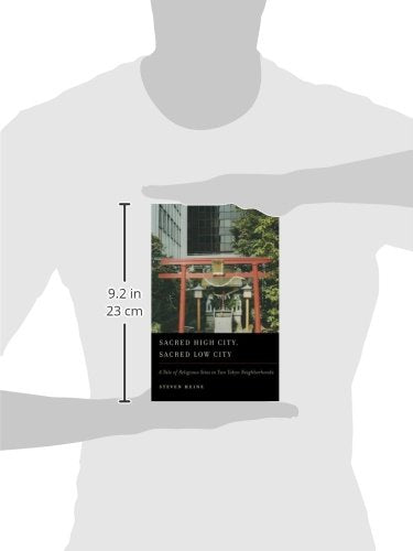 Sacred High City, Sacred Low City: A Tale of Religious Sites in Two Tokyo Neighborhoods