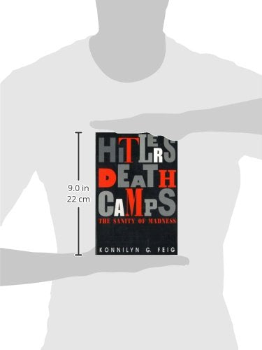 Hitler's Death Camps: The Sanity of Madness