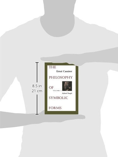 The Philosophy of Symbolic Forms, Vol. 2: Mythical Thought — back cover