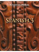 Spanish 3: Activities Manual (Spanish Edition)