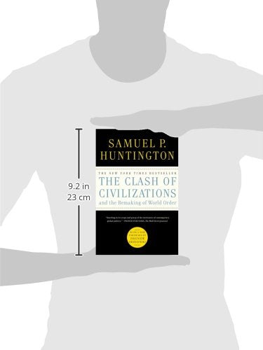 The Clash of Civilizations and the Remaking of World Order