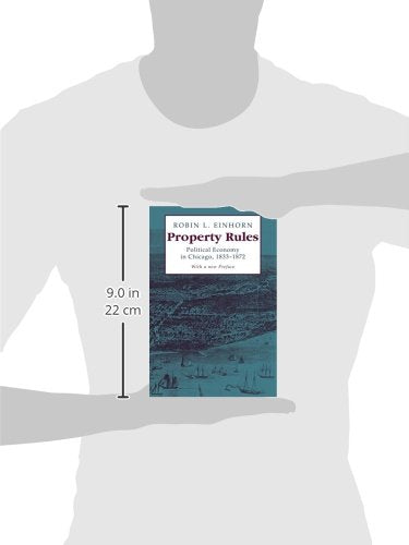 Property Rules: Political Economy in Chicago, 1833-1872