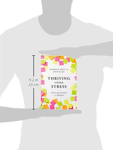 Thriving Under Stress: Harnessing Demands in the Workplace