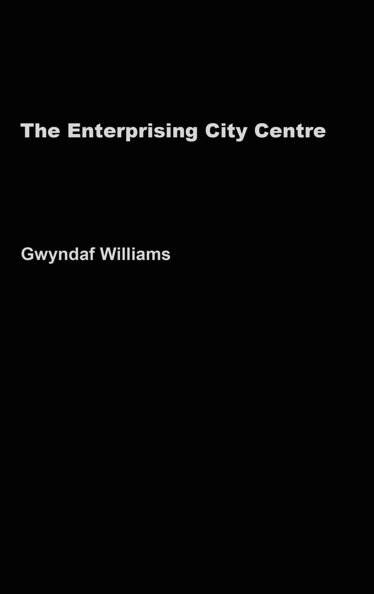 The Enterprising City Centre: Manchester's Development Challenge