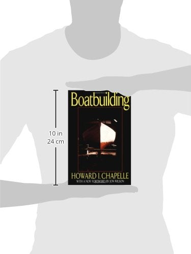 Boatbuilding: A Complete Handbook of Wooden Boat Constructio