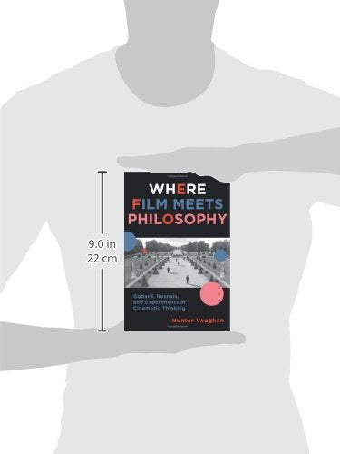 Where Film Meets Philosophy: Godard, Resnais, and Experiments in Cinematic Thinking (Film and Culture Series)