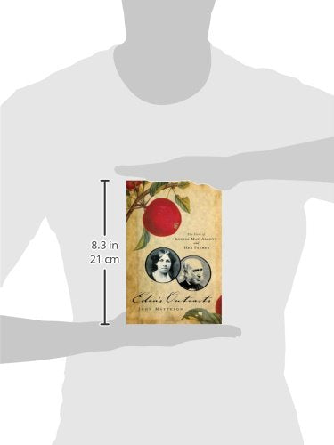 Eden's Outcasts: The Story of Louisa May Alcott and Her Father